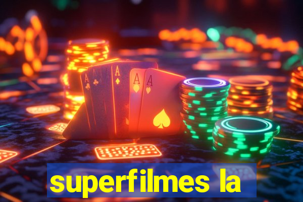 superfilmes la